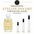 ATELIER DES ORS Choeur Des Anges Edp Unisex Decant
